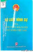 Các Bộ Luật Hình Sự Của Việt Nam