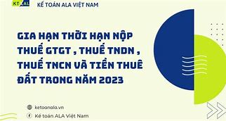 Hạn Nộp Thuế Giá Trị Gia Tăng